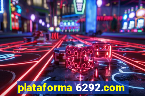 plataforma 6292.com